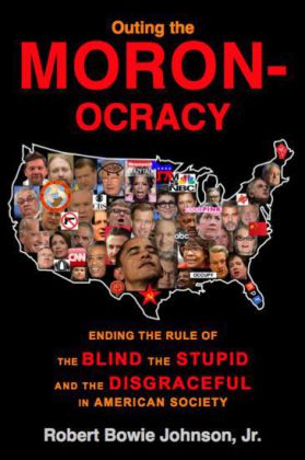 Outing the Moronocracy main product photo