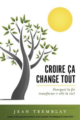 Croire ça change tout