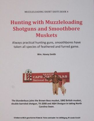 Hunting with Muzzleloading Shotguns and Smoothbore Muskets