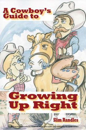A Cowboy's Guide to Growing Up Right