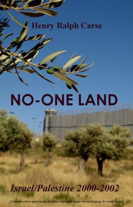 No-One Land: Israel/Palestine 2000-2002