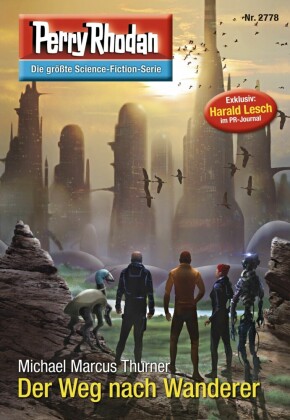 Perry Rhodan 2778: Der Weg nach Wanderer