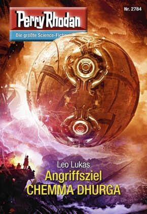 Perry Rhodan 2784: Angriffsziel CHEMMA DHURGA