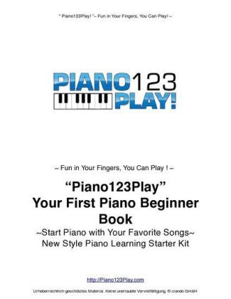 'Piano123Play!' Your First Piano Beginner Book