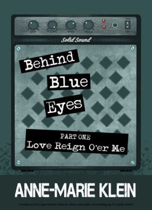 Behind Blue Eyes - Love Reign O'er Me