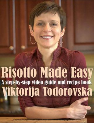 Risotto Made Easy: A Step-By-Step Video Guide and Recipe Book main product photo