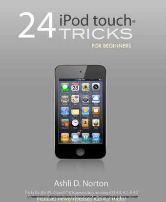 24 iPod touch® Tricks for Beginners
