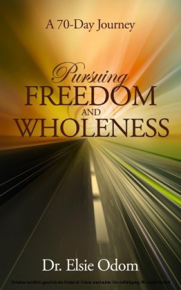 Pursuing Freedom And Wholeness