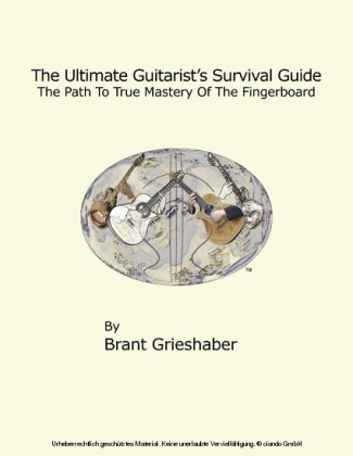 The Ultimate Guitarist's Survival Guide: 2nd Edition
