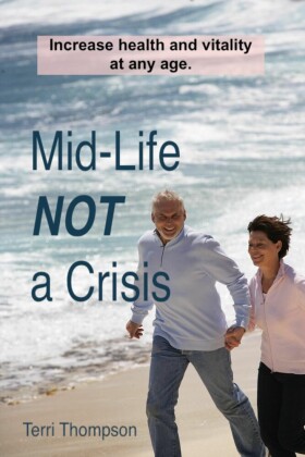 Mid-Life NOT a Crisis