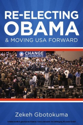 Re-Electing President Obama & Moving USA Forward