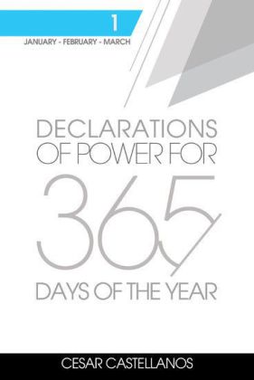 Declarations of Power For 365 Days of the Year Volume 1