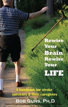 Rewire Your Brain, Rewire Your Life