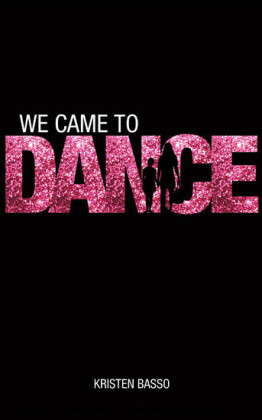 We Came To Dance