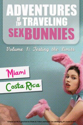 Adventures Of The Traveling Sex Bunnies