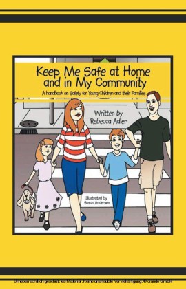 Keep Me Safe at Home and in My Community