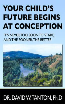 Your Child's Future Begins at Conception