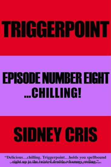 Triggerpoint Episode Number Eight...Chilling! main product photo