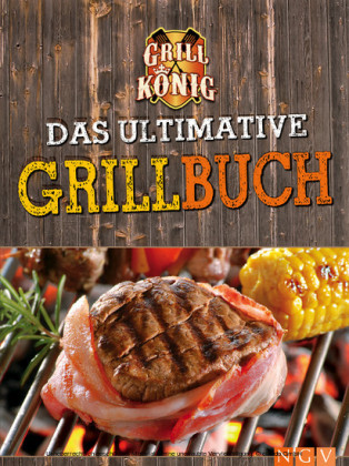 Das ultimative Grillbuch