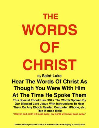 THE WORDS OF CHRIST By St Luke