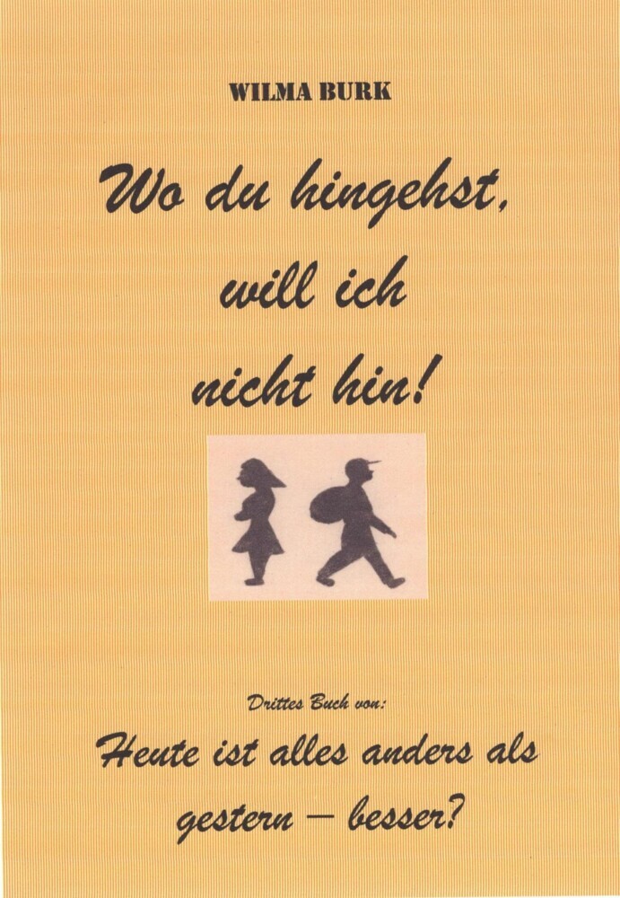 Wo du hingehst, will ich nicht hin! main product photo