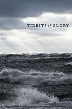 Tidbits of Glory