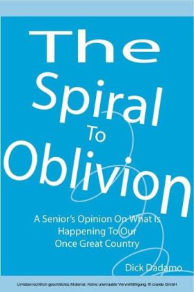 The Spiral To Oblivion