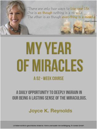 My Year of Miracles. A 52-Week Course.