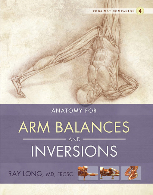 Anatomy for Arm Balances and Inversions main product photo
