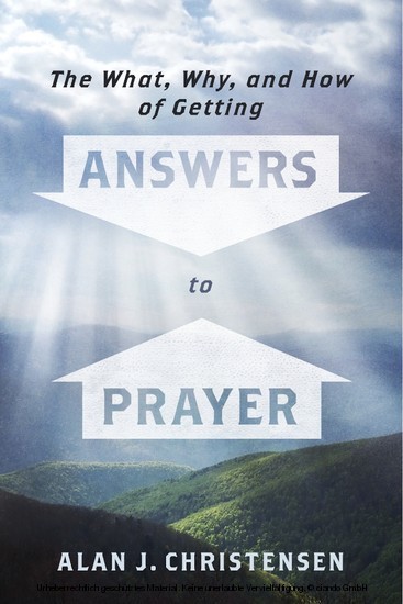 The What, Why, and How of Getting Answers to Prayer main product photo