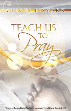 Teach Us To Pray