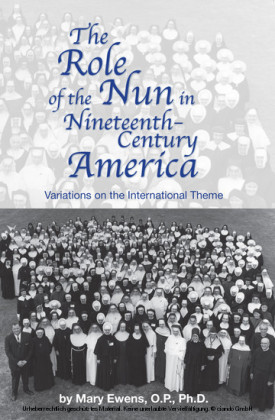 The Role of the Nun in Nineteenth-century America