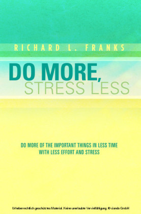 Do More, Stress Less