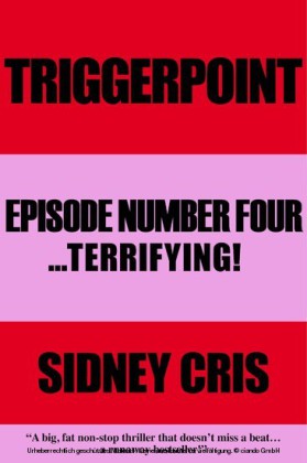 Triggerpoint: Episode Number Four... Terrifying!