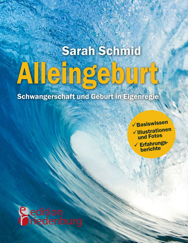 Alleingeburt - Schwangerschaft und Geburt in Eigenregie main product photo