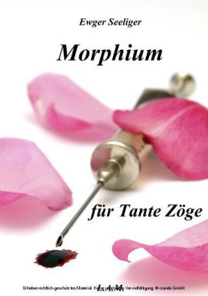 Morphium für Tante Zöge