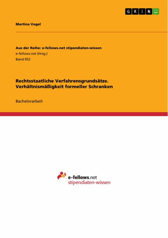 Rechtsstaatliche Verfahrensgrundsätze. Verhältnismäßigkeit formeller Schranken main product photo