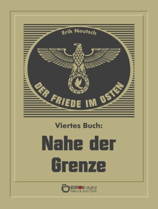 Der Friede im Osten. Viertes Buch
