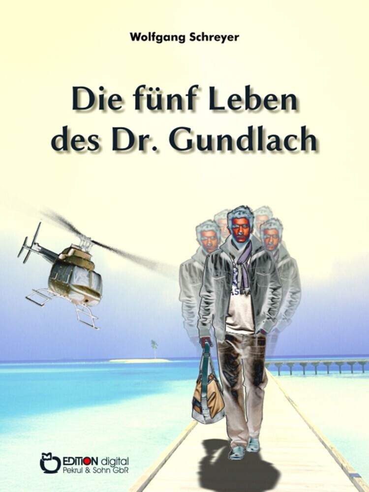 Die fünf Leben des Dr. Gundlach main product photo