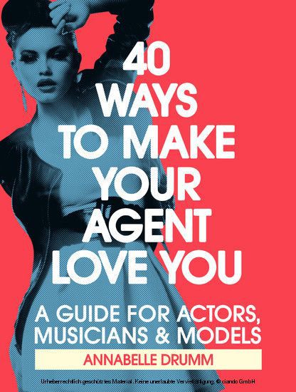40 Ways To Make Your Agent Love You main product photo