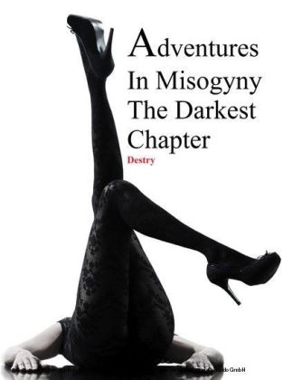 Adventures In Misogyny