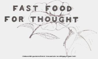 Fast Food for Thought