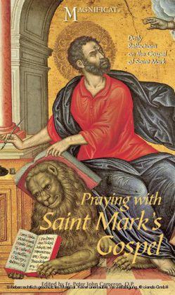 Praying with Saint Mark's Gospel