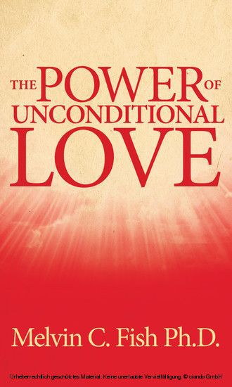 The Power Of Unconditional Love main product photo