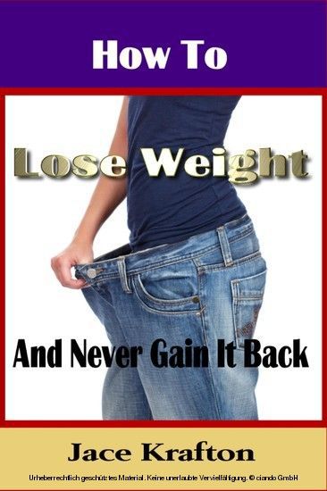 How to Lose Weight and Never Gain it Back main product photo