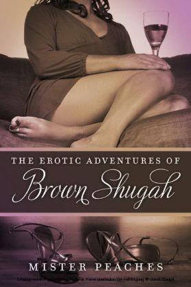 The Erotic Adventures of Brown Shugah
