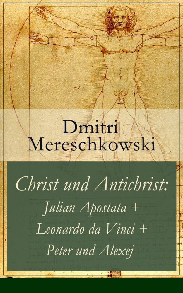 Christ und Antichrist: Julian Apostata + Leonardo da Vinci + Peter und Alexej (Romantriologie) main product photo