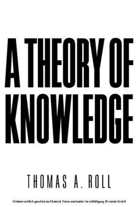 A Theory of Knowledge