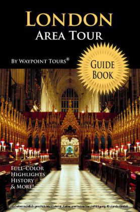 London Area Tour Guide Book (Waypoint Tours Full Color Series)