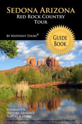 Sedona Arizona Red Rock Country Tour Guide Book (Waypoint Tours Full Color Series)